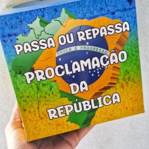 Passa ou repassa - Proclamação da República