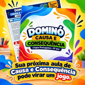 Dominó Causa e Consequência - 9º ano/Língua portuguesa