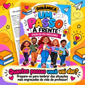 Dinâmica Um Passo à frente - Edição Dia dos Professores